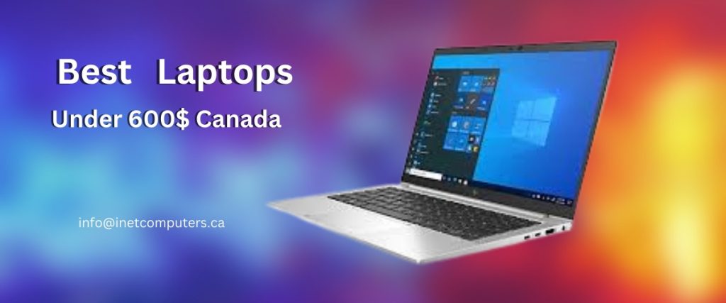 best laptop under 600 canada