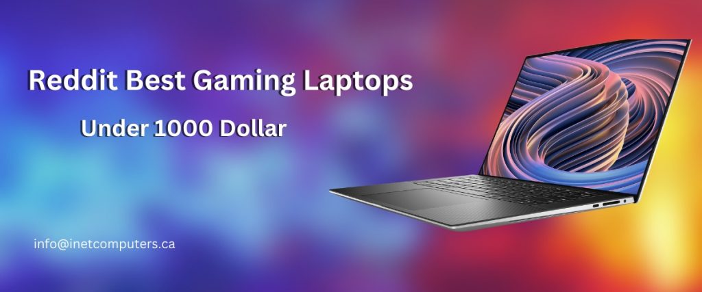 Reddit Best Gaming Laptop Under 1000